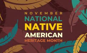 Its Native American Heritage Month