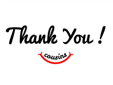 Thank You Cousins